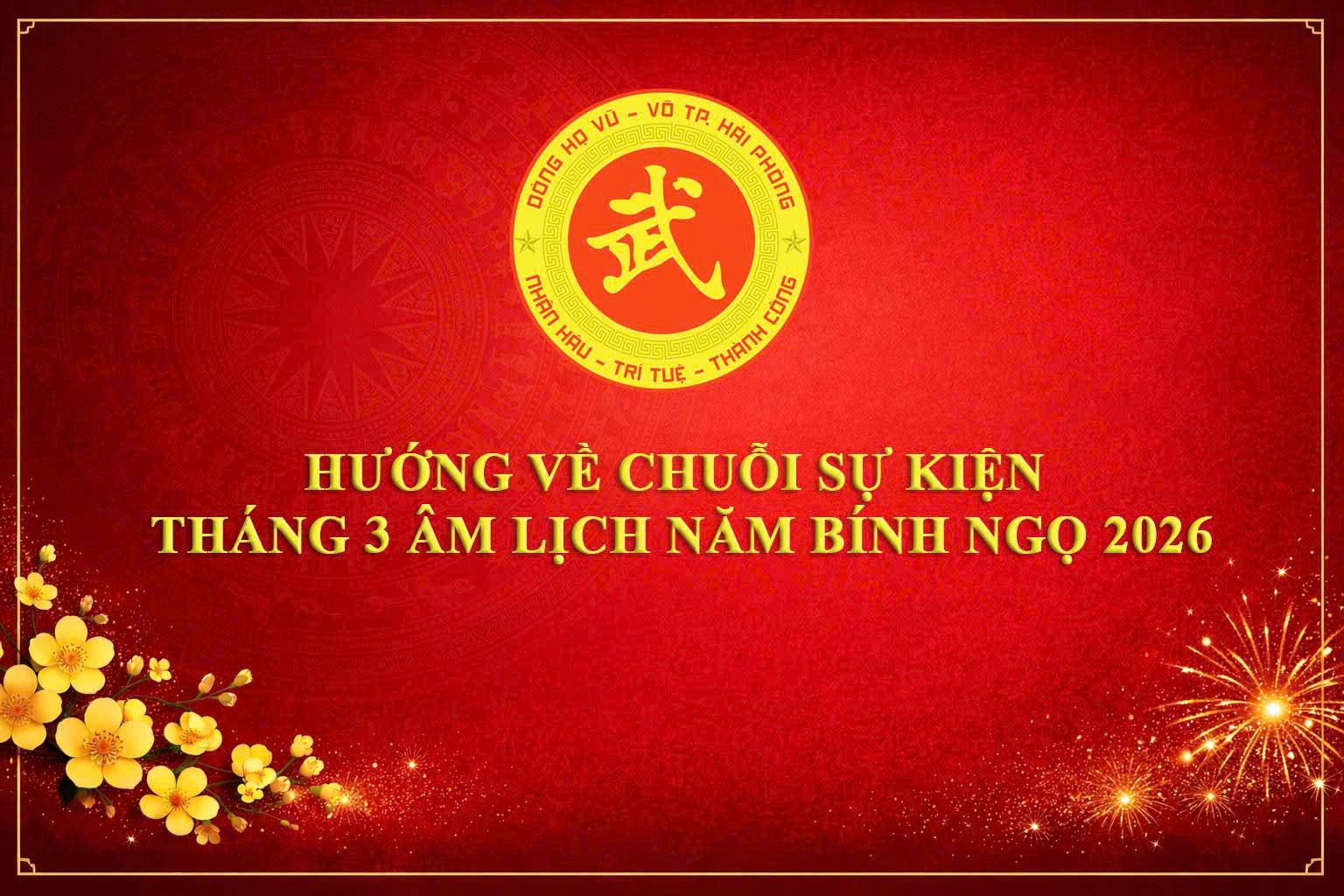 THƯ NGỎ KÊU GỌI CHUNG TAY TỔ CHỨC CHUỖI SỰ KIỆN THÁNG 3 ÂM LỊCH 2026