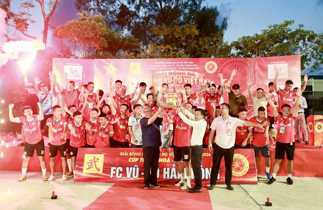 GIẢI BÓNG ĐÁ DÒNG HỌ VŨ - VÕ VIỆT NAM LẦN THỨ 12 - NĂM 2026: TĂNG CƯỜNG TÌNH ĐOÀN KẾT VÀ PHÁT TRIỂN PHONG TRÀO THỂ THAO DÒNG HỌ