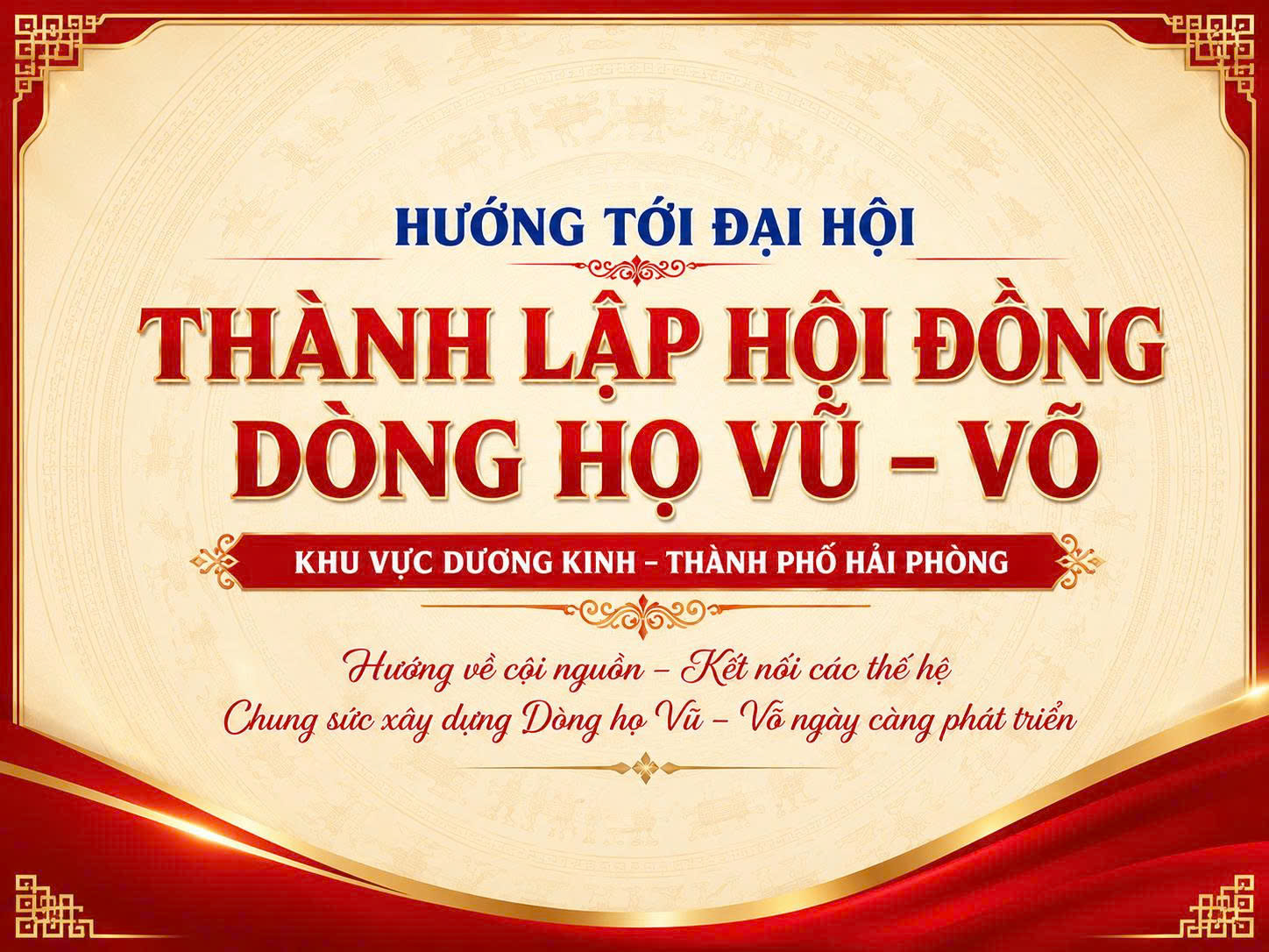 HƯỚNG TỚI ĐẠI HỘI THÀNH LẬP HỘI ĐỒNG DÒNG HỌ VŨ – VÕ KHU VỰC DƯƠNG KINH