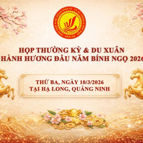 CHƯƠNG TRÌNH HỌP THƯỜNG KỲ & DU XUÂN HÀNH HƯƠNG ĐẦU NĂM BÍNH NGỌ 2026